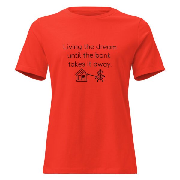 Women's Relaxed T-Shirt  Bank takes it away