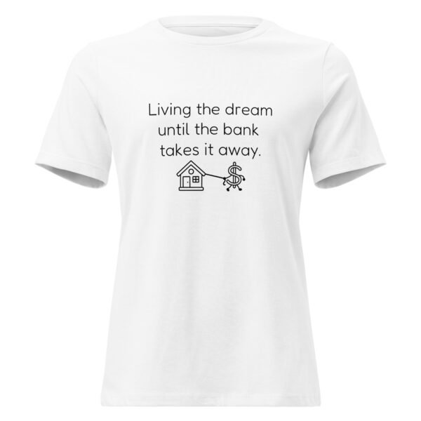 Women's Relaxed T-Shirt  Bank takes it away - Image 14